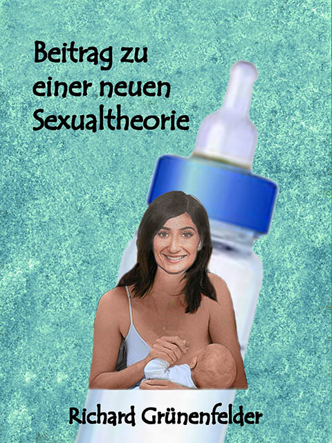 Beitrag-zu-einer-neuen-sexualtheorie-rico-gruenenfelder-epubli